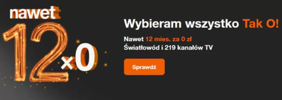 Katalog Orange | Nawet 12 mies. za 0 zł | 2026-04-09T00:00:00.000Z - 2026-04-26T00:00:00.000Z